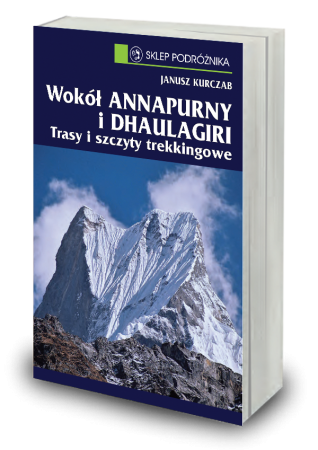 Wokół Annapurny i Dhaulagiri Wydawnictwo Sklepu Podróżnika